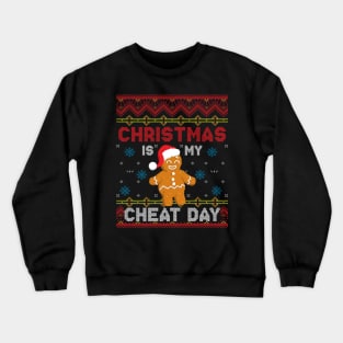 Christmas is my Cheat Day Gingerbread Man Crewneck Sweatshirt